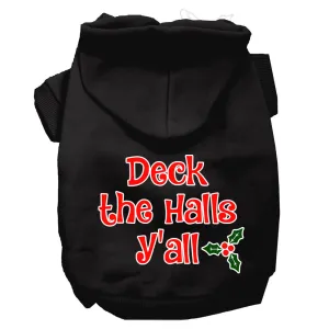 Deck The Halls Y'all Screen Print Dog Hoodie Black L