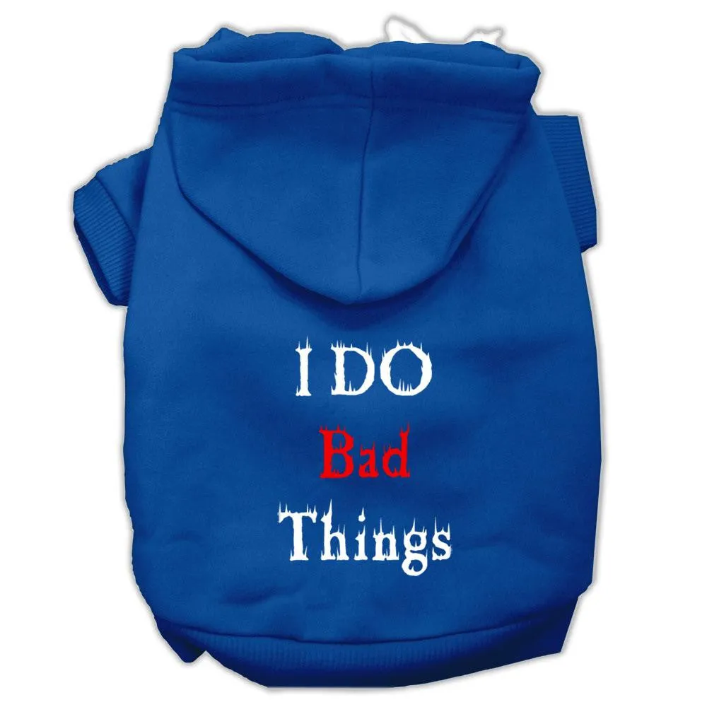 I Do Bad Things Screen Print Pet Hoodies Blue XL (16)